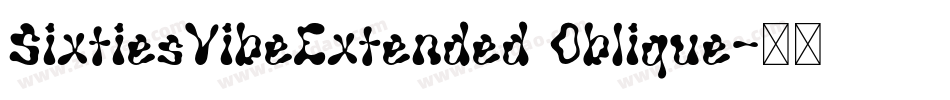 SixtiesVibeExtended Oblique字体转换